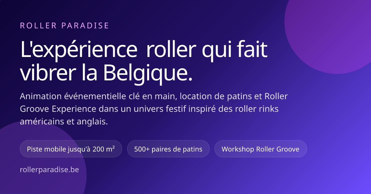 Animation roller événementielle et workshop en Belgique